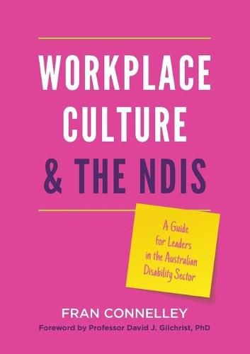 Cover image for Workplace Culture and the NDIS: A guide for leaders in the Australian disability sector