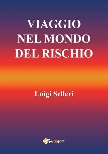 Cover image for Viaggio nel mondo del rischio