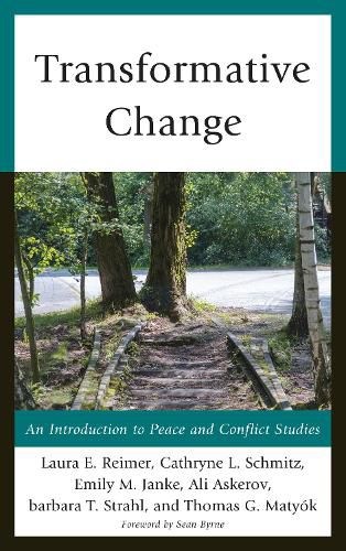 Cover image for Transformative Change: An Introduction to Peace and Conflict Studies