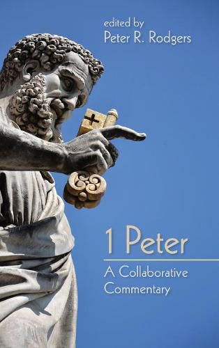 Cover image for 1 Peter: A Collaborative Commentary