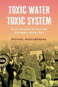 Cover image for Toxic Water, Toxic System