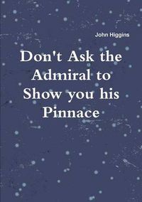 Cover image for Don't Ask the Admiral