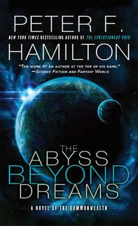 Cover image for The Abyss Beyond Dreams: A Novel of the Commonwealth