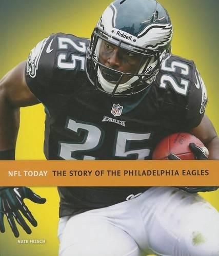 Cover image for The Story of the Philadelphia Eagles