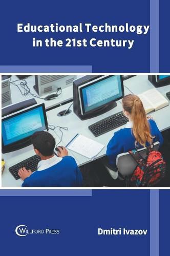 Cover image for Educational Technology in the 21st Century