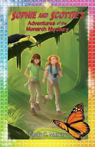 Cover image for Sophie and Scottie's Adventures of the Monarch Mystery