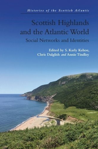 Cover image for Scottish Highlands and the Atlantic World