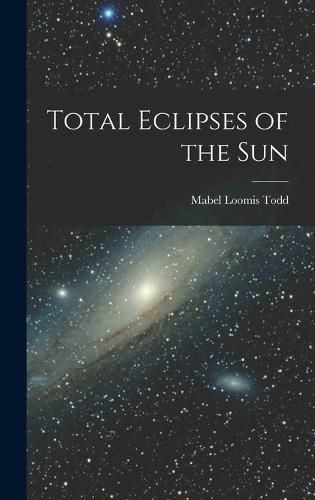 Cover image for Total Eclipses of the Sun