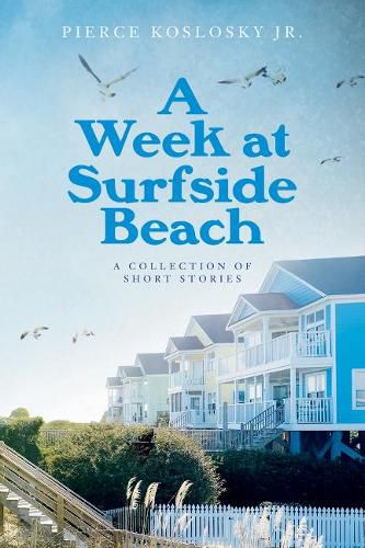 Cover image for A Week at Surfside Beach: A Collection of Short Stories