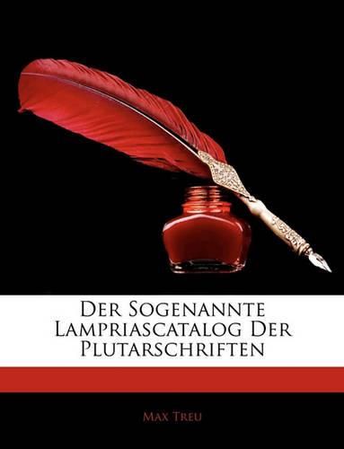 Cover image for Der Sogenannte Lampriascatalog Der Plutarschriften