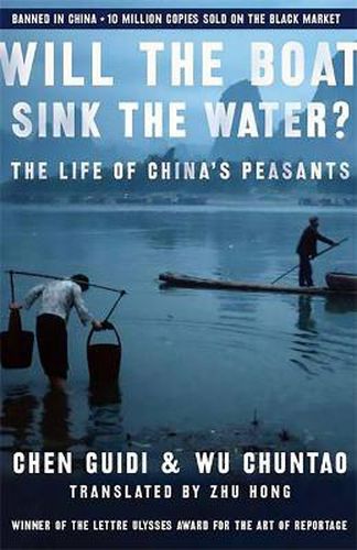 Cover image for Will the Boat Sink the Water?: The Life of China's Peasants