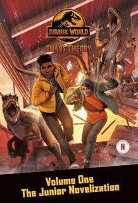 Cover image for Chaos Theory, Volume One: The Junior Novelization (Jurassic World)