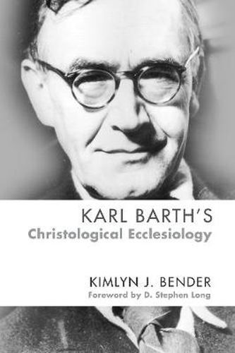 Karl Barth's Christological Ecclesiology