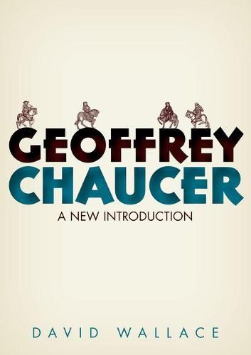 Cover image for Geoffrey Chaucer: A New Introduction