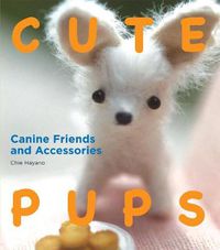Cover image for Cute Pups: Canine Friends and Accessories