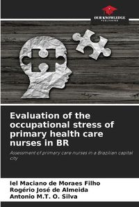 Cover image for Evaluation of the occupational stress of primary health care nurses in BR