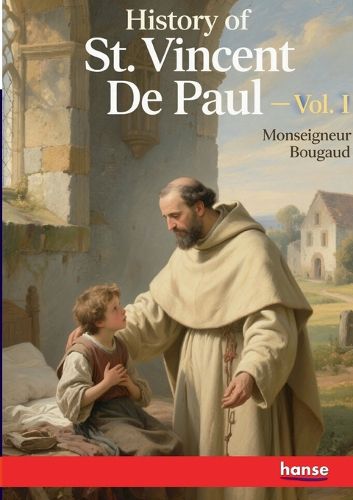 Cover image for History of St. Vincent De Paul