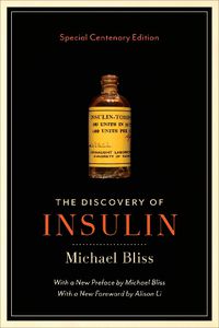 Cover image for The Discovery of Insulin: Special Centenary Edition