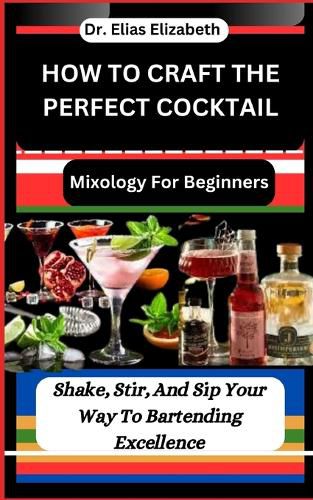 How to Craft the Perfect Cocktail