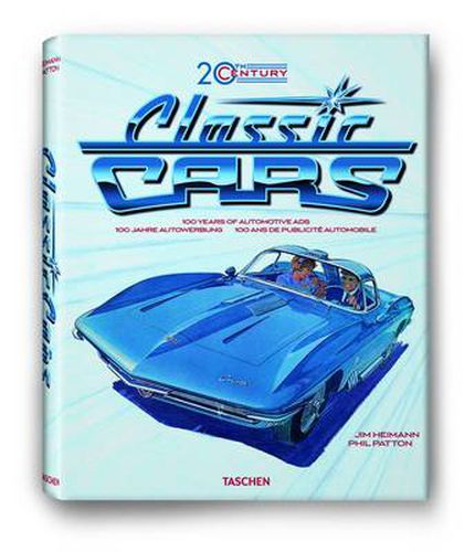 Cover image for 20th Century Classic Cars. 100 Years of Automotive Ads