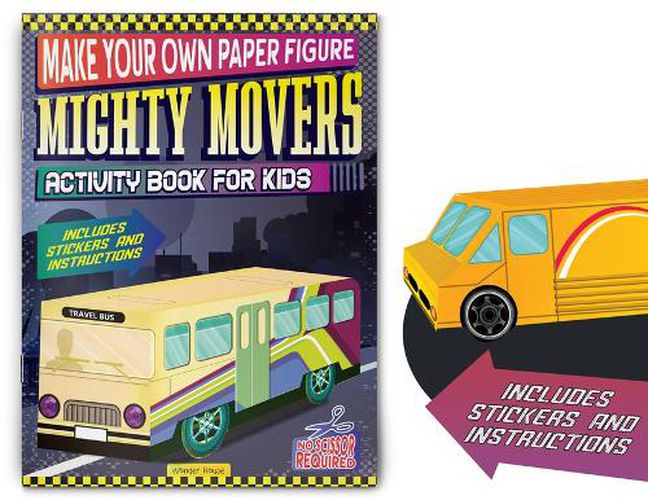 Cover image for Make Your Own Paper Figure - Mighty Movers (Activity Book for Kids)