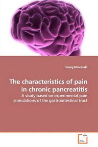 Cover image for The Characteristics of Pain in Chronic Pancreatitis