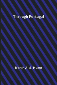 Cover image for Through Portugal