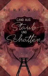 Cover image for Land aus Staub und Schatten
