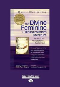 Cover image for The Divine Feminine in Biblical Wisdom: Selections Annotated & Explained