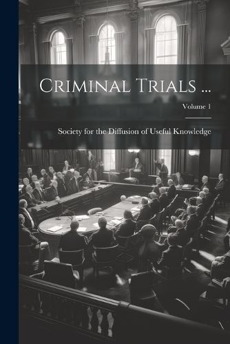 Cover image for Criminal Trials ...; Volume 1