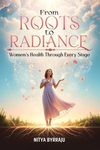 Cover image for From Roots to Radiance