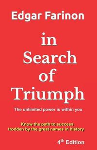 Cover image for In search of triumph: The unlimited power is within you