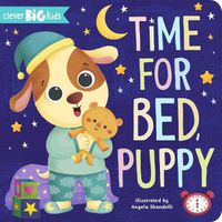 Cover image for Time for Bed, Puppy (Clever Big Kids)