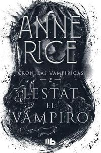 Cover image for Lestat el vampiro / The Vampire Lestat