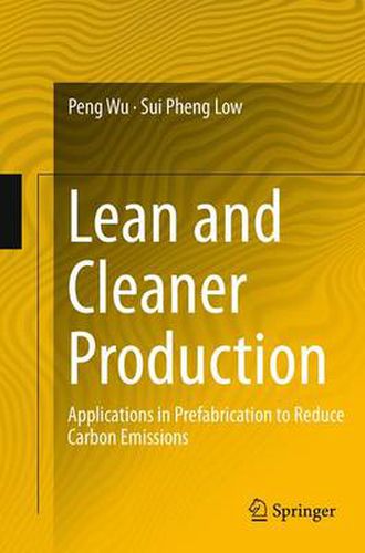 Lean and Cleaner Production: Applications in Prefabrication to Reduce Carbon Emissions