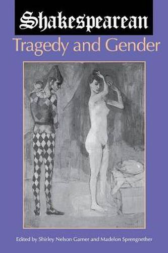 Cover image for Shakespearean Tragedy and Gender