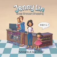 Cover image for Jenny Lin Goes Grocery Shopping