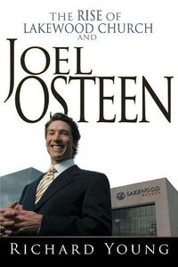 Cover image for Rise of Lakewood Church and Joel Osteen