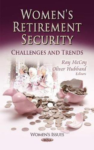 Cover image for Women's Retirement Security: Challenges & Trends