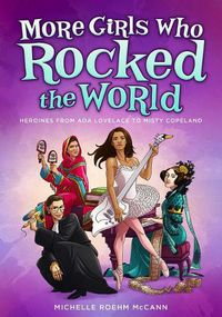 Cover image for More Girls Who Rocked the World