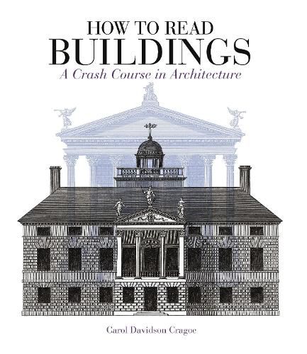 Cover image for How to Read Buildings: A crash course in architecture