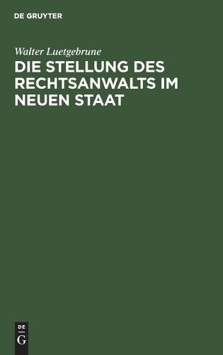 Cover image for Die Stellung des Rechtsanwalts im neuen Staat