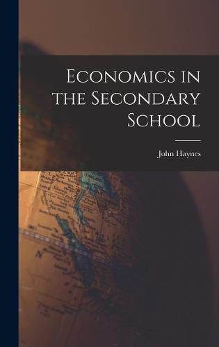 Economics in the Secondary School