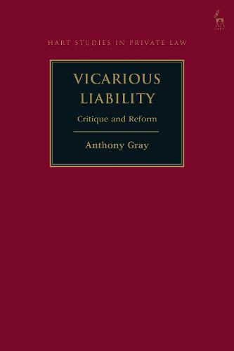 Cover image for Vicarious Liability: Critique and Reform