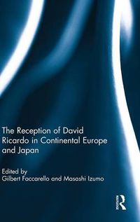 Cover image for The Reception of David Ricardo in Continental Europe and Japan