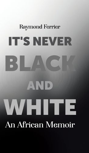 Cover image for It's Never Black and White