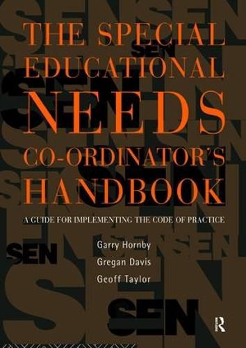 Cover image for The Special Educational Needs Co-ordinator's Handbook: A Guide for Implementing the Code of Practice