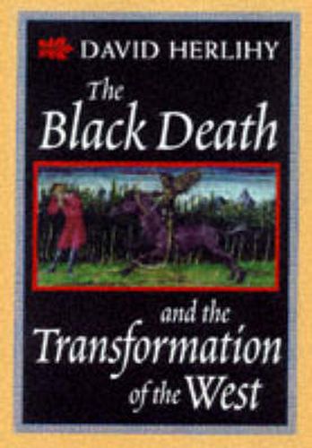 Cover image for The Black Death and the Transformation of the West