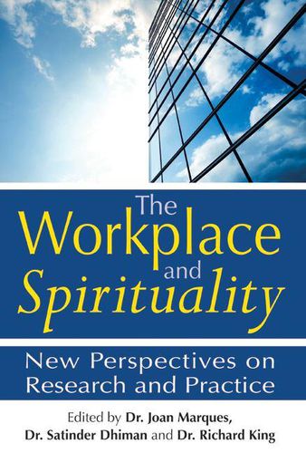 Cover image for Workplace and Spirituality: New Perspectives on Research and Practice