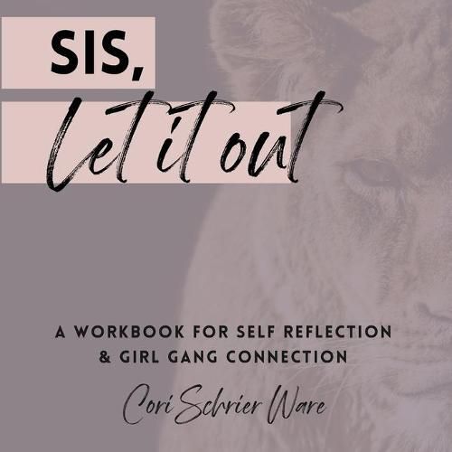 Cover image for Sis, Let It Out